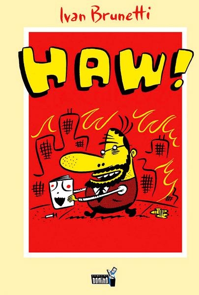 HAW! | 9788496706002 | IVAN BRUNETTI | Universal Cómics