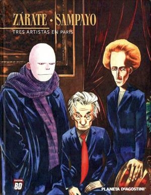 TRES ARTISTAS EN PARIS | 9788467430448 | CARLOS SAMPAYO - OSCAR ZARATE | Universal Cómics