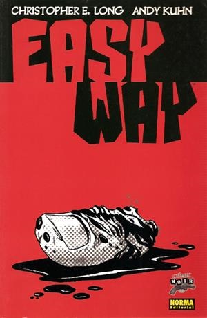 EASY WAY | 9788498148503 | CHRISTOPHER LONG - ANDY KUHN | Universal Cómics