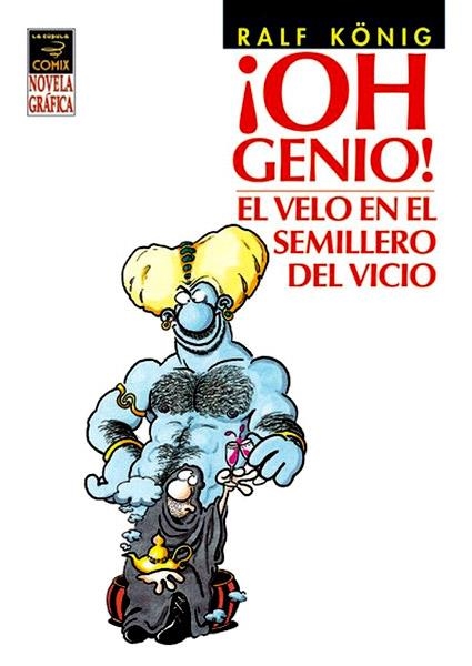 OH GENIO! # 02 EL VELO EN EL SEMILLERO DEL VICIO | 9788478336432 | RALF KÖNIG | Universal Cómics