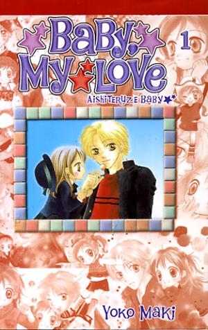 BABY, MY LOVE  # 01 | 9788496734340 | YOKO MAKI