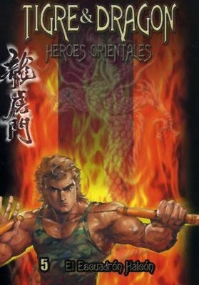 TIGRE Y DRAGON HEROES ORIENTALES # 05 | 9788461131372 | TONY WONG | Universal Cómics