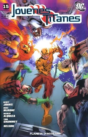 JÓVENES TITANES # 15 | 848000210917800015 | GEOFF JOHNS  -  TOM GRUMMETT - MARLO ALQUIZA - MIKE MCKONE | Universal Cómics