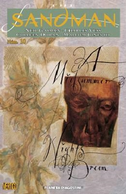 SANDMAN # 10 | 848000215772800010 | NEIL GAIMAN  -  CHARLES VESS  -  COLLEEN DORAN - MALCOM JONES III | Universal Cómics