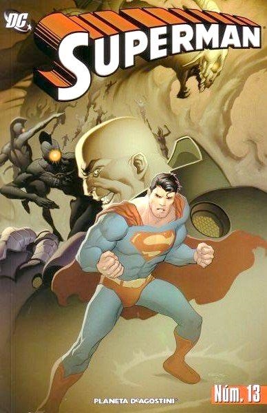SUPERMAN # 13 | 848000215765000013 | GREG RUCKA  - MARK VERHEIDEN - ED BENES - KARL KERSCHL - RENATO GUEDES - | Universal Cómics