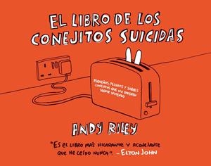 EL LIBRO DE LOS CONEJITOS SUICIDAS 8ª EDICIÓN | 9788496815032 | ANDY RILEY | Universal Cómics