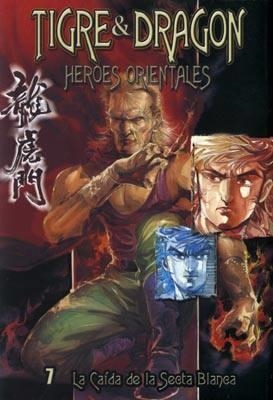 TIGRE Y DRAGON HEROES ORIENTALES # 07 | 9788461133963 | TONY WONG | Universal Cómics
