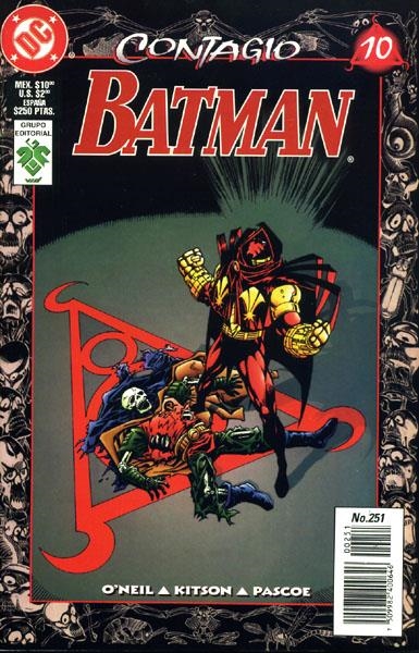 BATMAN # 251 CONTAGIO # 10 | 750998240064600251 | DENNIS O´NEIL - BARRY KITSON | Universal Cómics