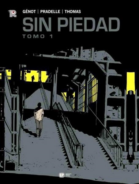 SIN PIEDAD # 01 | 9788496852037 | PASCAL GENOT  -  BRUNO PRADELLE  -  OLIVIER THOMAS