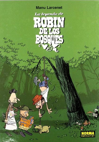 LA LEYENDA DE ROBIN DE LOS BOSQUES | 9788498470543 | MANU LARCENET