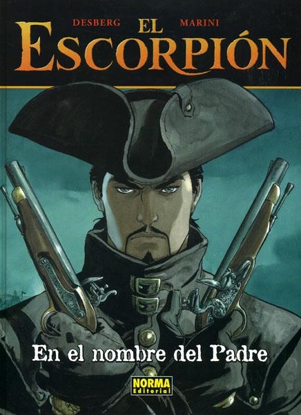 EL ESCORPIÓN EDICIÓN EN CARTONÉ # 07 EN EL NOMBRE DEL PADRE | 9788498470475 | STEPHEN DESBERG - ENRICO MARINI