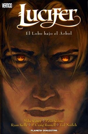 LUCIFER # 08 EL LOBO BAJO EL ARBOL | 9788467440225 | MIKE CAREY  -  P. CRAIG RUSSELL  -  PETER GROSS  -   RYAN KELLY  -  TED NAIFEH | Universal Cómics