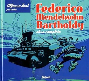 FEDERICO MENDELSSOHN BARTHOLDY | 9788484496564 | ALFONSO FONT | Universal Cómics