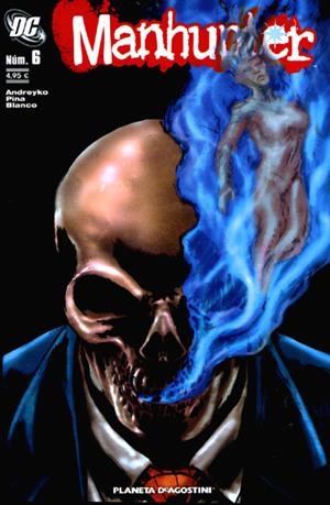 MANHUNTER # 06 | 848000217804400006 | MARC ANDREYKO - JAVIER PINA | Universal Cómics