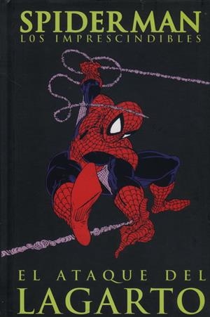 SPIDERMAN IMPRESCINDIBLES # 02 EL ATAQUE DEL LAGARTO | 9788496734852 | DAVID MICHELINIE  -  TODD MCFARLANE  -  ERIK LARSEN