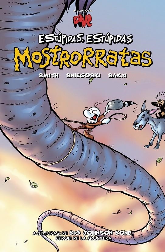 BONE ESTÚPIDAS, ESTÚPIDAS MOSTRORRATAS | 9788496815193 | JEFF SMITH - TOM SNIEGOSKI - STAN SAKAI | Universal Cómics