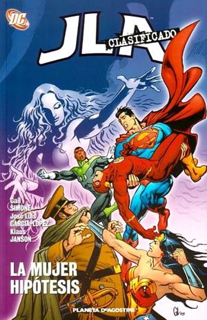 JLA CLASIFICADO # 03 LA MUJER HIPOTESIS | 9788467442755 | GAIL SIMONE - JOSE LUIS GARCIA-LOPEZ | Universal Cómics