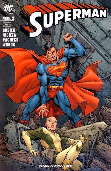 SUPERMAN VOLUMEN II # 02 | 8432715042945 | FABIAN NICIEZA  -  KURT BUSIEK   -  CARLOS PACHECO  -  PETE WOODS | Universal Cómics