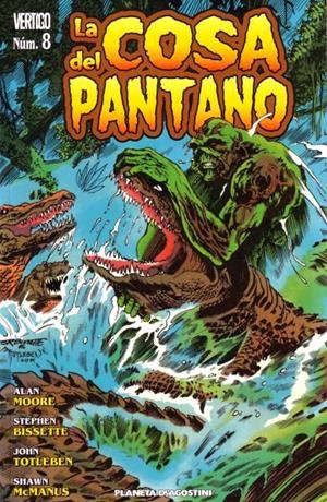 LA COSA DEL PANTANO # 08 | 848000217806800008 | ALAN MOORE -  STEPHEN BISSETTE - SHAWN McMANUS | Universal Cómics