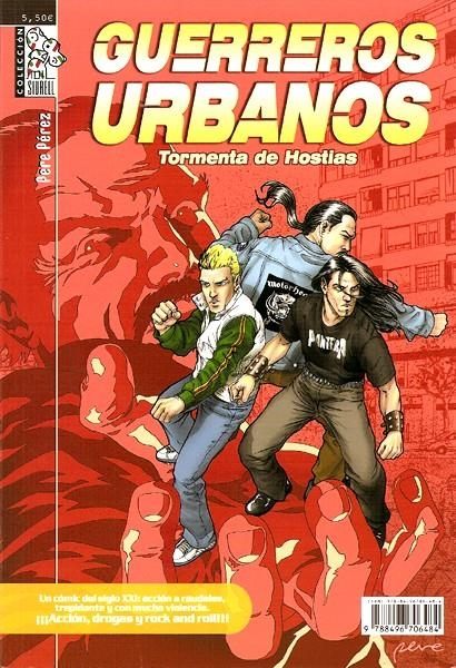 GUERREROS URBANOS TORMENTAS DE HOSTIAS | 9788496706484 | PERE PEREZ | Universal Cómics