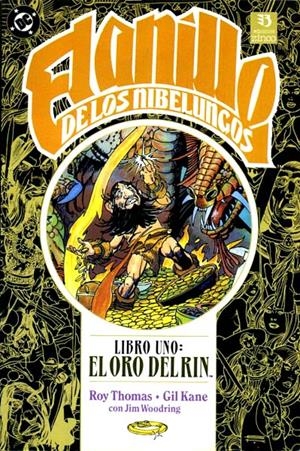 EL ANILLO DE LOS NIBELUNGOS # 01 EL ORO DEL RIN | 9788486871475 | ROY THOMAS - GIL KANE | Universal Cómics