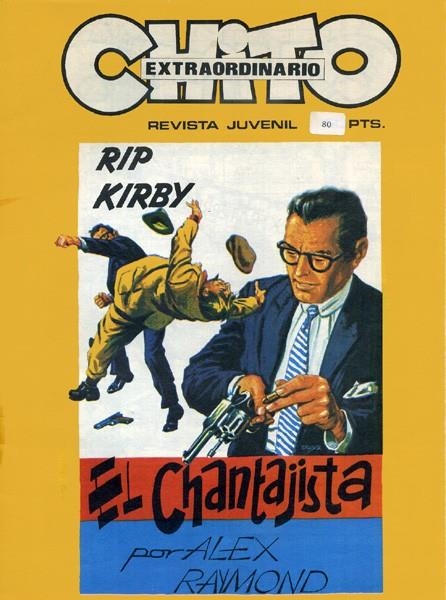CHITO EXTRAORDINARIO # 07 RIP KIRBY EL CHANTAJISTA | 9999900001075 | ALEX RAYMOND