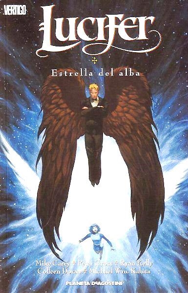 LUCIFER # 10 ESTRELLA DEL ALBA | 9788467445480 | MIKE CAREY  -  COLLEEN DORAN, MICHAEL KALUTA, PETER GROSS, RYAN KELLY | Universal Cómics
