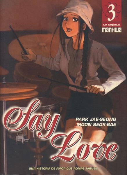 SAY LOVE # 03 | 9788478337811 | MOON SEOK BAE  -  PARK JAE SEONG | Universal Cómics