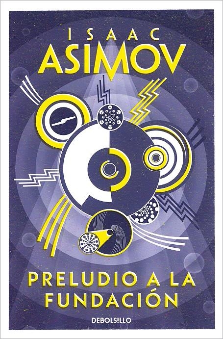 PRELUDIO A LA FUNDACION (CICLO DE LA FUNDACION 1) | 9788497931274 | ISAAC ASIMOV