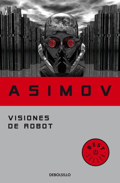 VISIONES DE ROBOTS | 9788497938259 | ISAAC ASIMOV