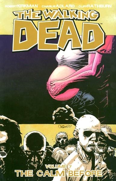 USA WALKING DEAD VOL 07 THE CALM BEFORE TP | 978158240828651499 | ROBERT KIRKMAN  -  CHARLIE ADLARD - CLIFF RATHBURN