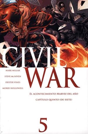CIVIL WAR # 05 EDICIÓN ESPECIAL | 977234535000300005 | MARK MILLAR - STEVE McNIVEN - DEXTER VINES - MORRY HOLLOWELL | Universal Cómics