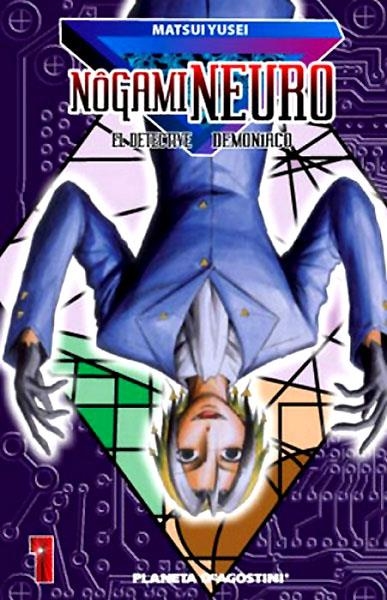 NOGAMI NEURO EL DETECTIVE DEMONIACO # 01 | 978846744841200001 | MATSUI YUSEI | Universal Cómics