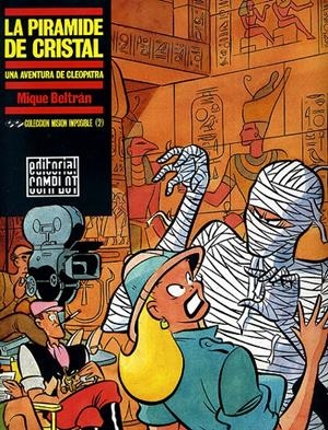 COLECCIÓN MISIÓN IMPOSIBLE # 02 LA PIRÁMIDE DE CRISTAL | 56863 | MIQUE BELTRÁN
