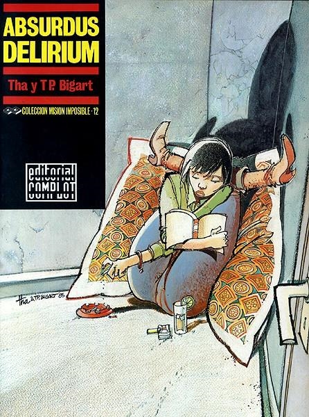 COLECCIÓN MISIÓN IMPOSIBLE # 12 ABSURDUS DELIRIUM | 56873 | THA  -  TP BIGART | Universal Cómics