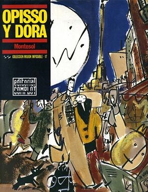 COLECCIÓN MISIÓN IMPOSIBLE # 17 OPISSO Y DORA | 56878 | MONTESOL | Universal Cómics