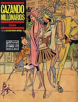 COLECCIÓN MISIÓN IMPOSIBLE # 21 CAZANDO MILLONARIOS | 56882 | SENTO | Universal Cómics