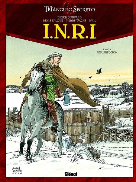 EL TRIÁNGULO SECRETO, INRI # 04 RESURRECCIÓN | 9788483573051 | DIDIER CONVARD  - DENIS FALQUE  - PIERRE WACHS - PAUL