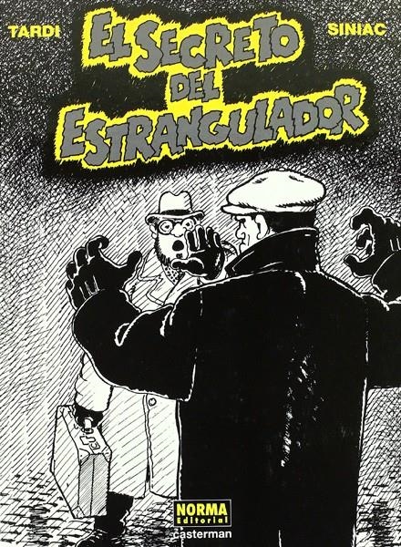 EL SECRETO DEL ESTRANGULADOR | 9788498470437 | JACQUES TARDI - PIERRE SINIAC