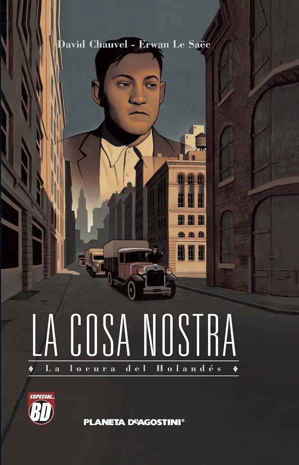 LA COSA NOSTRA # 03 LA LOCURA DEL HOLANDÉS | 9788467450378 | DAVID CHAUVEL - ERWAN LE SAEC