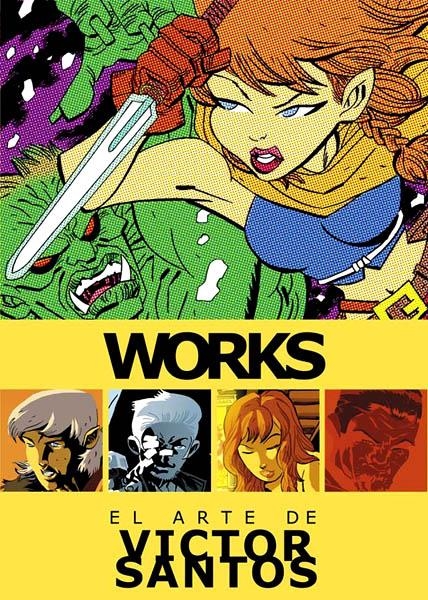 WORKS # 02 VICTOR SANTOS | 8496706079 | VICTOR SANTOS | Universal Cómics