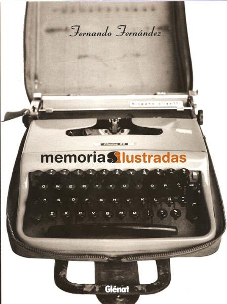 MEMORIAS ILUSTRADAS | 9788484494249 | FERNANDO FERNÁNDEZ
