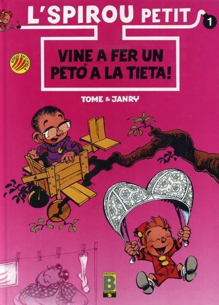 L'SPIROU PETIT EDICIÓ EN  CATALÀ # 01 VINE A FER UN PETÓ A LA TIETA! | 9788440613899 | TOME  -  JANRY | Universal Cómics