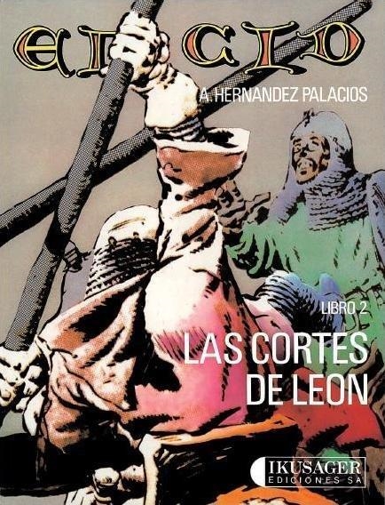 IMÁGENES DE LA HISTORIA # 07 EL CID # 02 LAS CORTES DE LEÓN | 58329 | ANTONIO HERNÁNDEZ PALACIOS | Universal Cómics