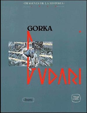 IMÁGENES DE LA HISTORIA # 13 GORKA GUDARI | 58340 | ANTONIO HERNANDEZ PALACIOS | Universal Cómics