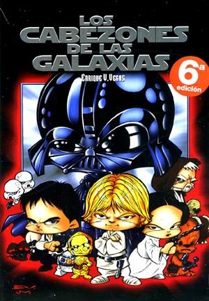 LOS CABEZONES DE LAS GALAXIAS INTEGRAL | 9788496706590 | ENRIQUE V. VEGAS