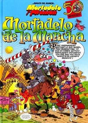 MAGOS DEL HUMOR # 103 MORTADELO Y FILEMÓN, MORTADELO DE LA MANCHA | 9788466619516 | FRANCISCO IBÁÑEZ | Universal Cómics