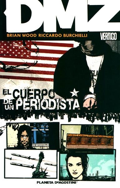 DMZ # 02 EL CUERPO DE UN PERIODISTA | 9788467450552 | BRIAN WOOD - RICARDO BURCHIELLI