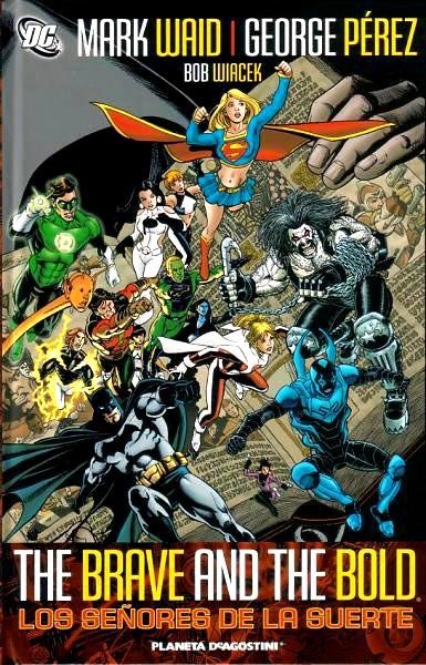 BRAVE AND THE BOLD # 01 LOS SEÑORES DE LA SUERTE | 9788467452938 | MARK WAID  -  GEORGE PEREZ