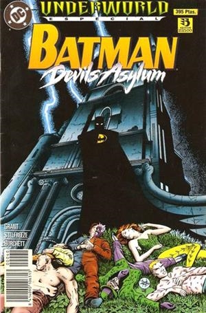 BATMAN DEVIL´S ASYLUM UNDERWORLD ESPECIAL | 841409010631300040 | ALAN GRANT - RICK BURCHETT - BRIAN STELFREEZE | Universal Cómics